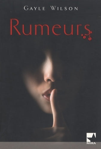 Livrenpoche : Rumeurs - Gayle Wilson - Livre