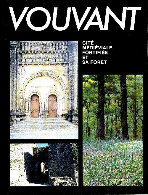 Livrenpoche : Vouvant, cité médiévale fortifiée et sa forêt - Inconnu - Livre