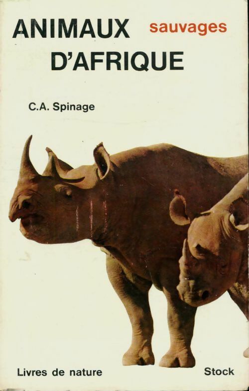 Livrenpoche : Animaux sauvages d'Afrique - C.A. Spinage - Livre