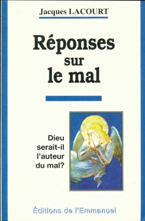 Livrenpoche : Réponses sur le mal - Jacques Lacourt - Livre