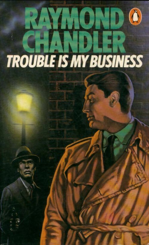 Livrenpoche : Trouble is my buisiness - Raymond Chandler - Livre