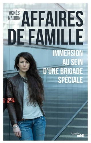 Affaires de famille - Agnès Naudin -  Cherche Midi GF - Livre