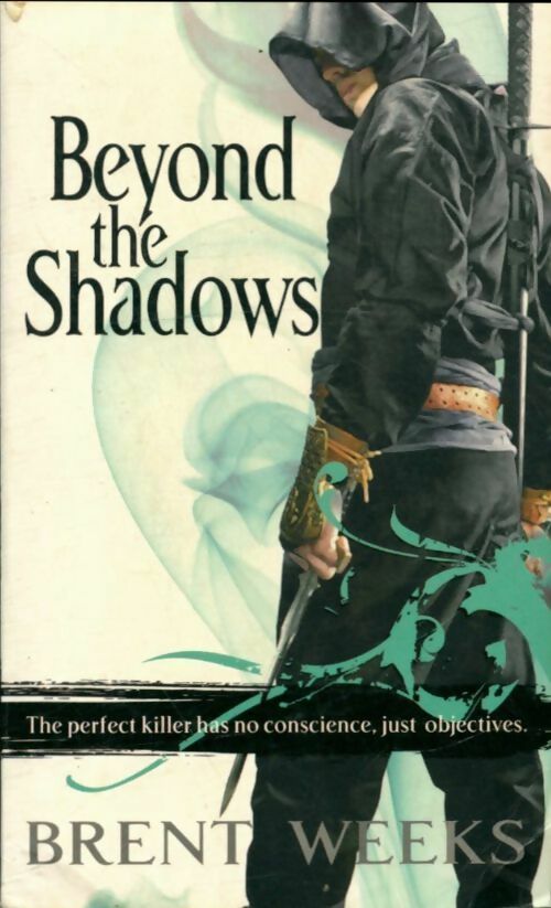 Livrenpoche : The night angel book 3 : Beyond the shadows - Brent Weeks - Livre