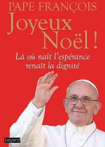 Livrenpoche : Joyeux Noël ! - Pape François - Livre