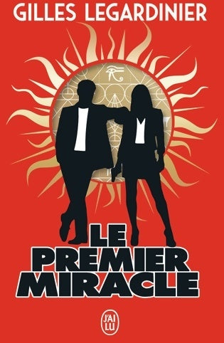 Livrenpoche : Le premier miracle - Gilles Legardinier - Livre