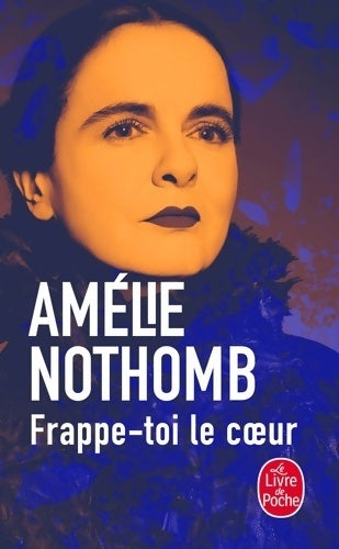 Livrenpoche : Frappe-toi le coeur - Amélie Nothomb - Livre