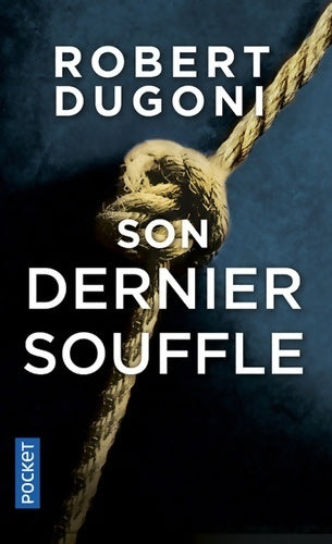 Livrenpoche : Son dernier souffle - Robert Dugoni - Livre