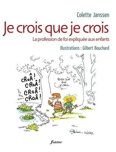 Livrenpoche : Je crois que je crois - Colette Janssen - Livre