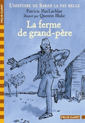 Livrenpoche : L'histoire de Sarah la pas belle Tome V : La ferme de grand-père - Patricia Maclachlan - Livre