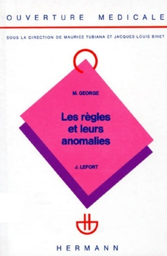 Livrenpoche : Les règles et leurs anomalies - Joëlle Lefort - Livre