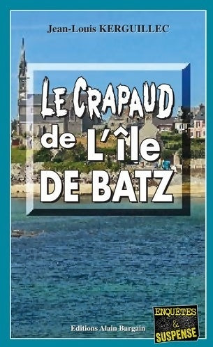 Livrenpoche : Le crapaud de l'île de Batz - Jean-Louis Kerguillec - Livre