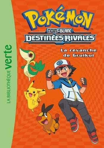 Pokémon Tome VII : La revanche de Gruikui - Collectif - Livre
