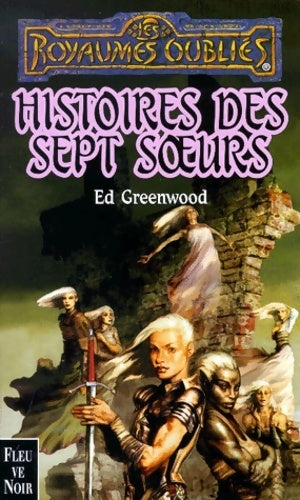 Livrenpoche : Histoires des sept soeurs - Ed Greenwood - Livre