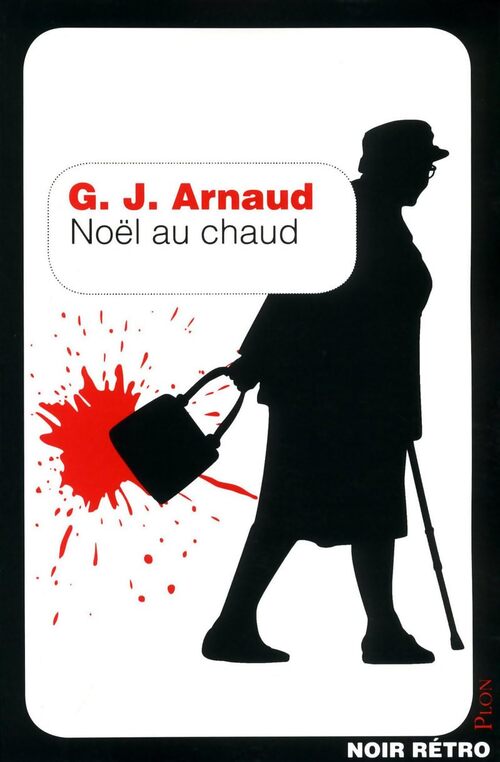 Noël au chaud - Georges-Jean Arnaud - Livre