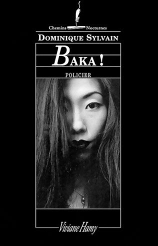 Baka ! - Dominique Sylvain - Livre