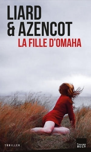 Livrenpoche : La fille d'Omaha - Ambroise Liard - Livre