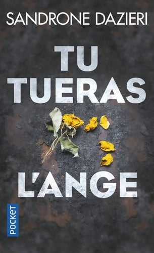 Livrenpoche : Tu tueras l'ange - Sandrone Dazieri - Livre