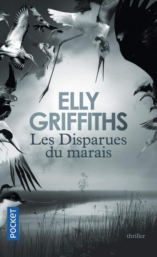 Les disparues du marais - Elly Griffiths - Livre