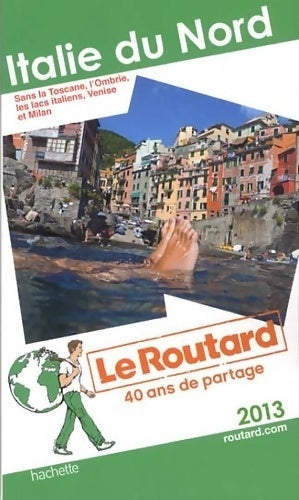 Livrenpoche : Italie du nord 2013 - Collectif - Livre