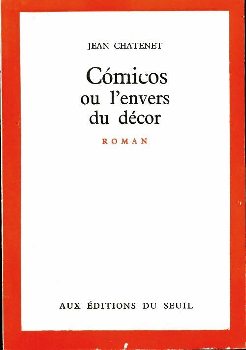 Livrenpoche : Cómicos ou l'envers du décor - Jean Chatenet - Livre