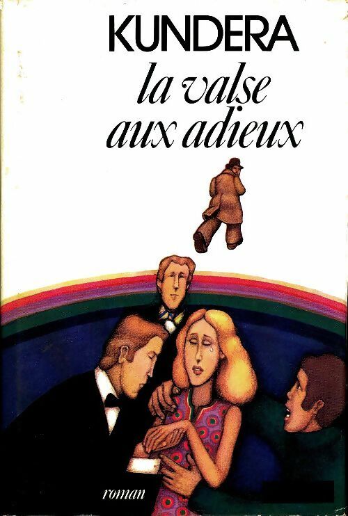 Livrenpoche : La valse aux adieux - Milan Kundera - Livre