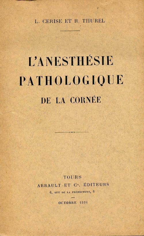Livrenpoche : L'anesthésie pathologique de la cornée - Lucien Cerise - Livre