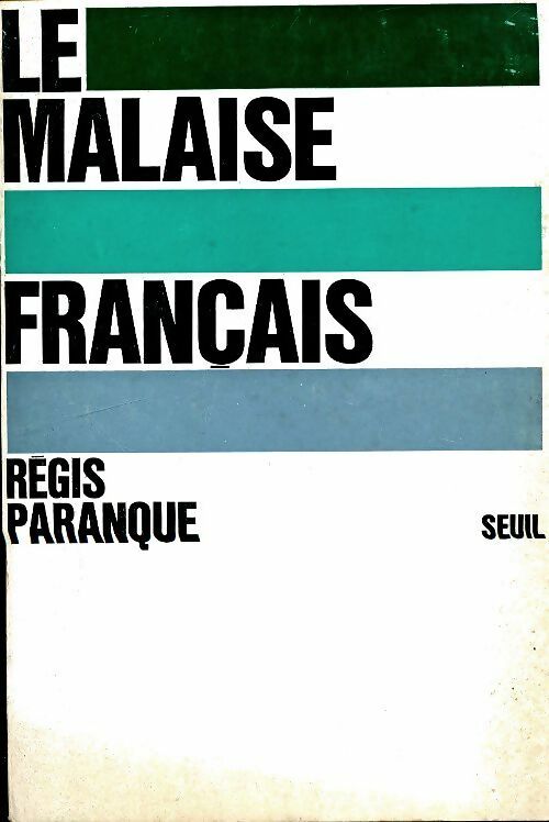 Livrenpoche : Le malaise français - Régis Paranque - Livre