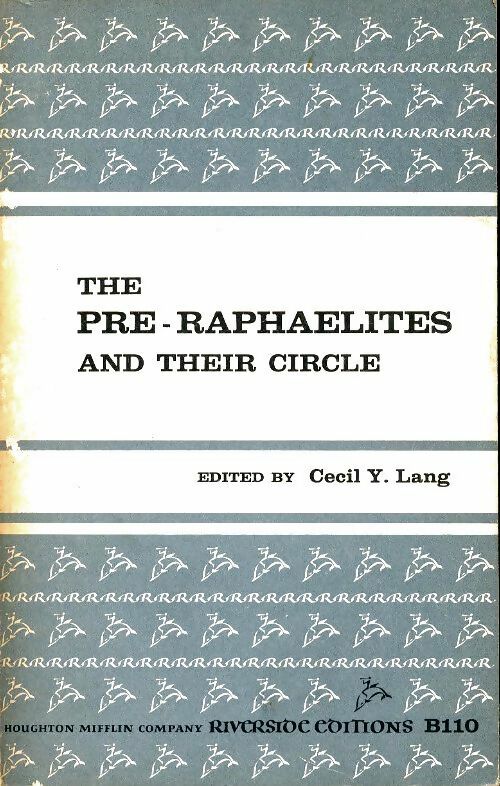 Livrenpoche : The pre-raphaelites and their circle - Cecil Y Lang - Livre