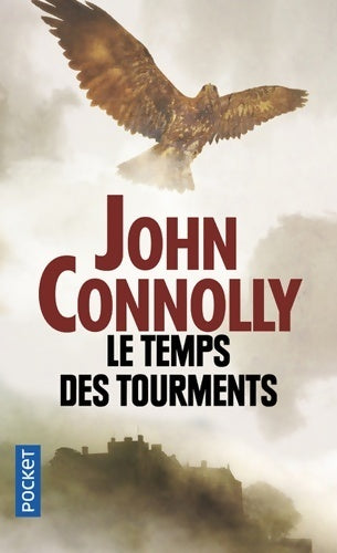 Livrenpoche : Le temps des tourments - John Connolly - Livre
