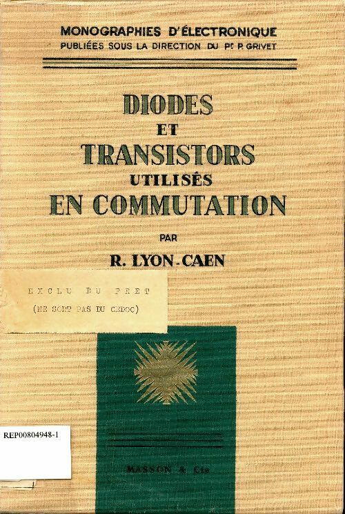 Livrenpoche : Diodes et transistors utilisés en commutation - R Lyon-Caen - Livre