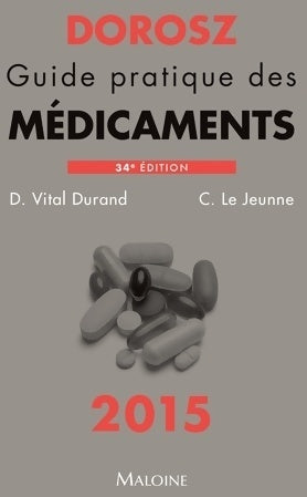 Guide pratique médicaments Dorosz 2015 - Collectif - Livre