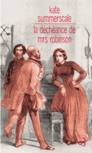Livrenpoche : La déchéance de Mrs Robinson - Kate Summerscale - Livre