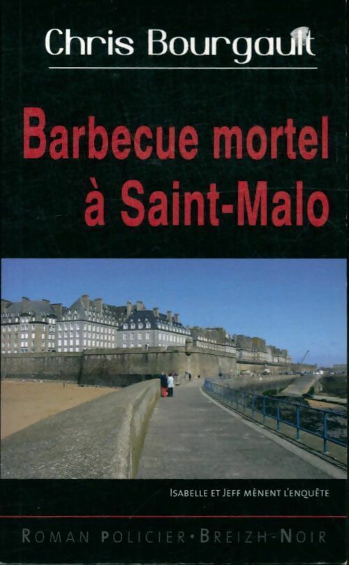 Livrenpoche : Barbecue mortel à Saint-Malo - Chris Bourgault - Livre