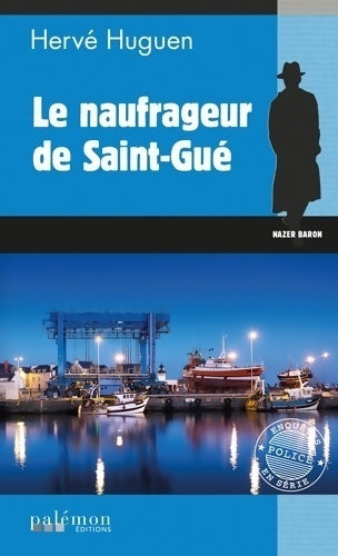 Livrenpoche : Le naufrageur de Saint-Gué - Hervé Huguen - Livre