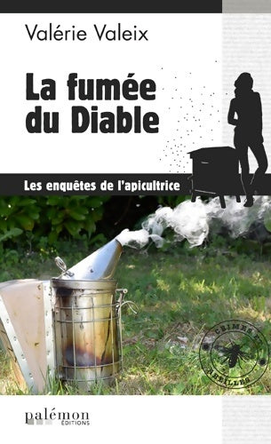 Livrenpoche : La fumée du diable - Valérie Valeix - Livre