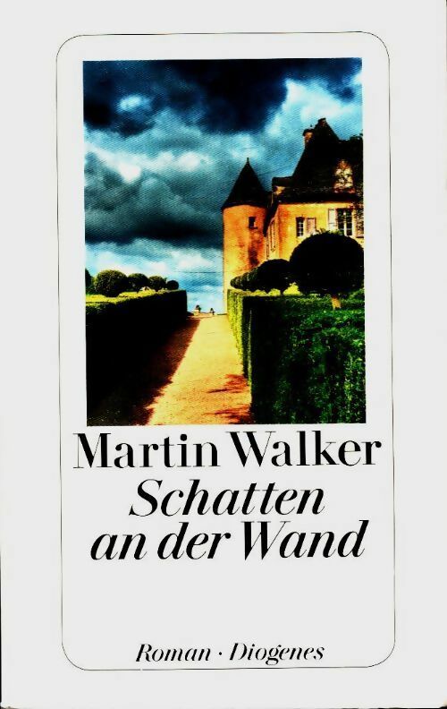 Schatten an der wand - Martin Walker -  Diogenes - Livre