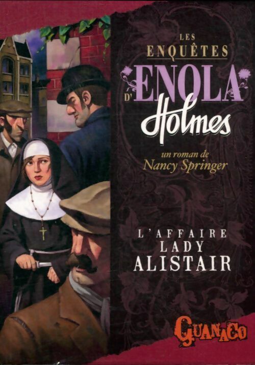 Les enquêtes d'Enola Holmes Tome II : L'affaire Lady Alistair - Nancy Springer - Livre