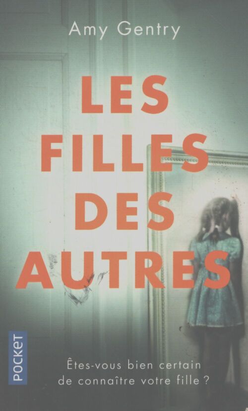 Les filles des autres - Amy Gentry - Livre
