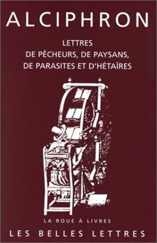 Livrenpoche : Lettres de pêcheurs, de paysans, de parasites et d'hétaïres - Alciphron - Livre