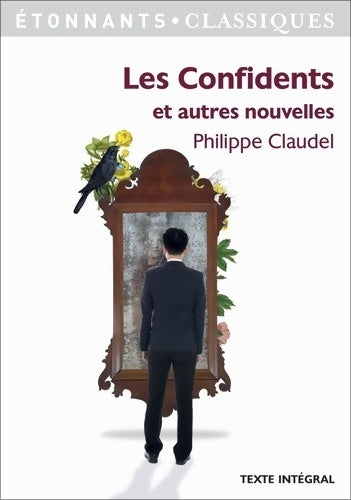 Livrenpoche : Les confidents et autres nouvelles - Philippe Claudel - Livre