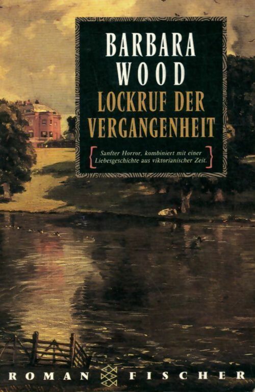 Livrenpoche : Lockruf der vergangenheit - Barbara Wood - Livre