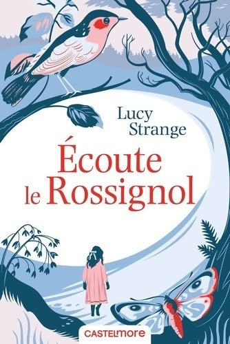 Livrenpoche : Écoute le rossignol - Lucy Strange - Livre