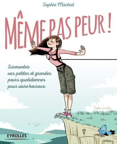 Livrenpoche : Même pas peur ! - Sophie Machot - Livre