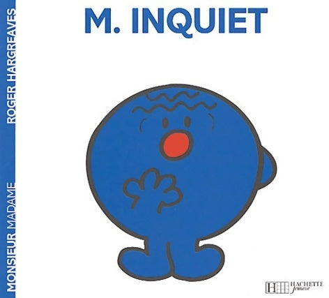 Livrenpoche : Monsieur inquiet - Roger Hargreaves - Livre