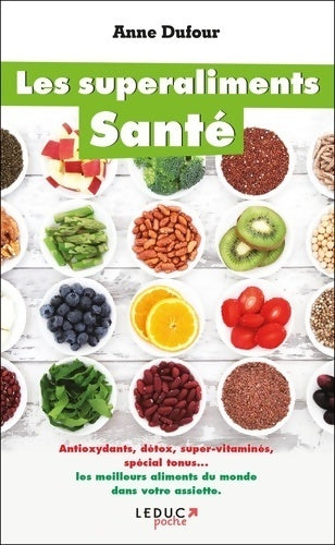 Les superaliments santé - Anne Dufour - Livre