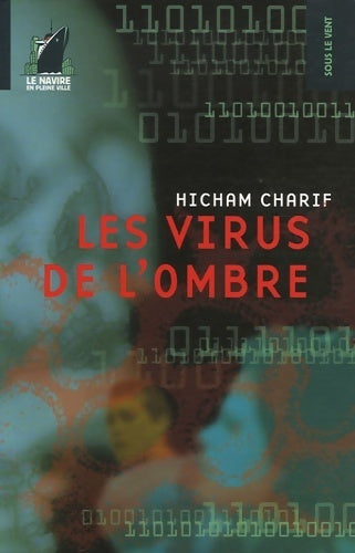Livrenpoche : Les virus de l'ombre - Hicham Charif - Livre