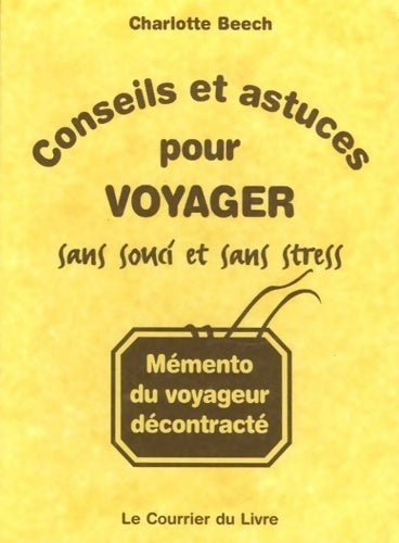 Livrenpoche : Conseils et astuces pour voyager sans souci et sans stress - Charlotte Beech - Livre