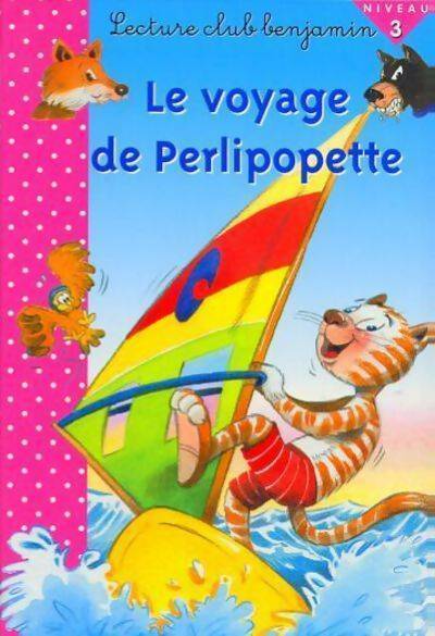 Livrenpoche : Le voyage de Perlipopette - Collectif - Livre