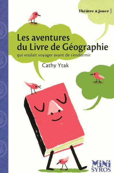 Les aventures du livre de géographie - Cathy Ytak -  Théâtre à jouer - Livre