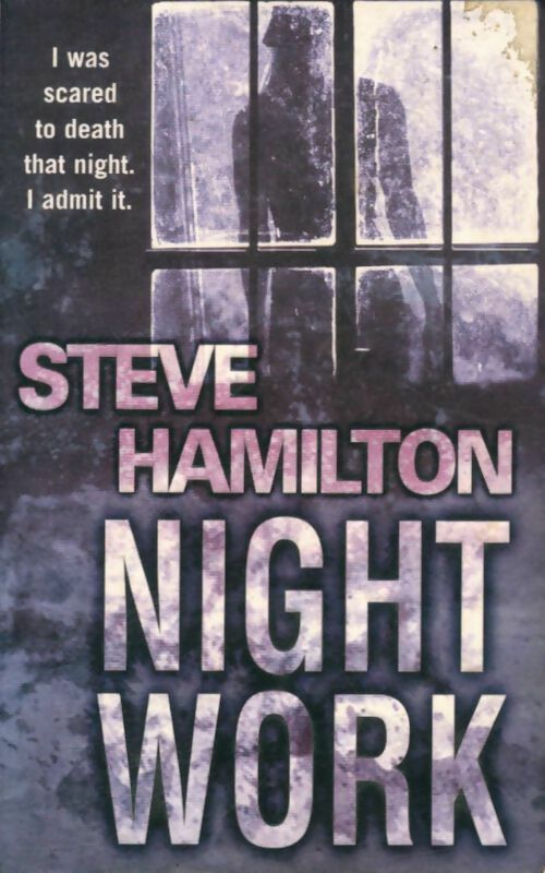 Livrenpoche : Night work - Steve Hamilton - Livre